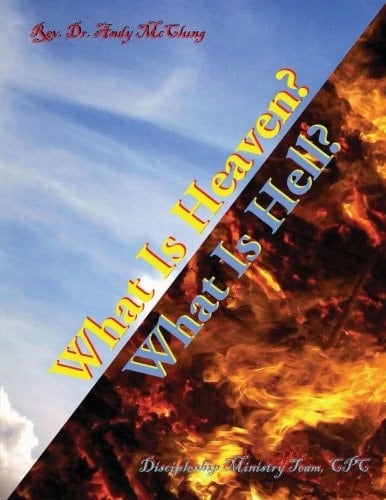 What Is Heaven? What Is Hell?