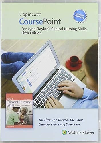 Taylor's Clinical Nursing Skills Lippincott CoursePoint Access Code A Nursing Process Approach