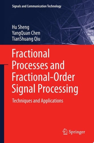 Fractional Processes and Fractional-Order Signal Processing Techniques and Applications