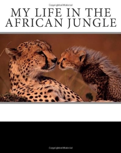 My Life in the African Jungle