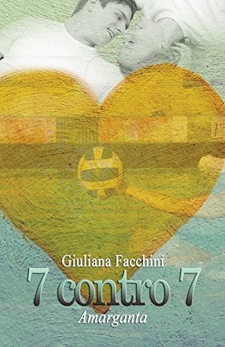 7 Contro 7 Una Storia D'Amore