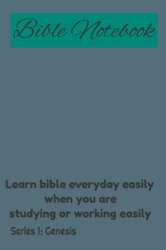 Bible Noted: Learning the bible everyday: The notebook can let you study the bible everyday when you are working or studying