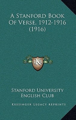 A Stanford Book Of Verse, 1912-1916 (1916)