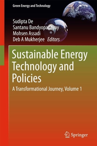 Sustainable Energy Technology and Policies A Transformational Journey, Volume 1