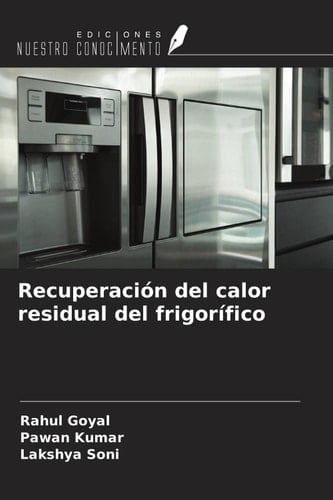 Recuperación del calor residual del frigorífico (Spanish Edition)