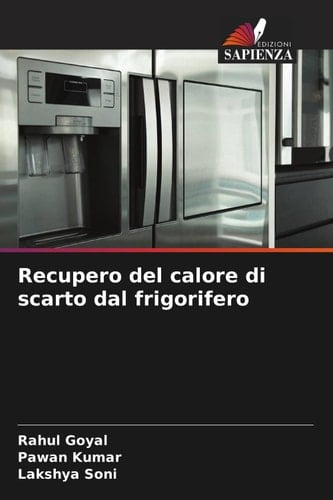 Recupero del calore di scarto dal frigorifero (Italian Edition)