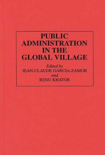 Public Administration in the Global Village (Sociology; 22)