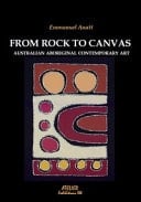 From Rock to Canvas. Australian Aboriginal Contemporary Art