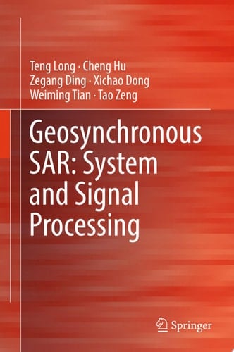 Geosynchronous SAR: System and Signal Processing