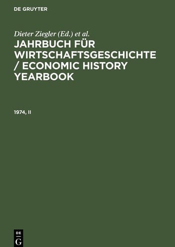 Jahrbuch Für Wirtschaftsgeschichte / Economic History Yearbook. 1974, Teil 2