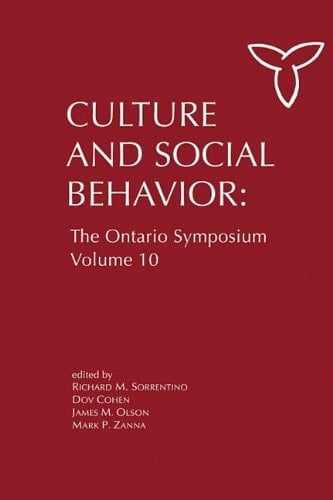 Culture and Social Behavior The Ontario Symposium