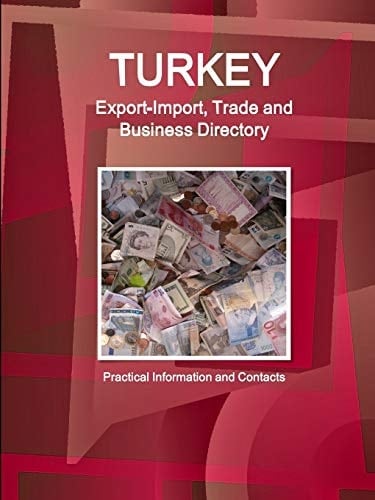 Turkey Export-Import, Trade and Business Directory - Practical Information and Contacts
