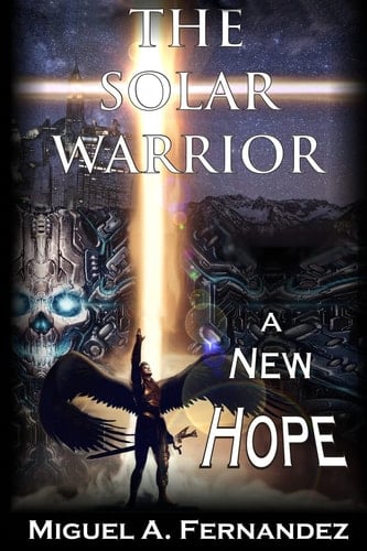 The Solar Warrior - a New Hope