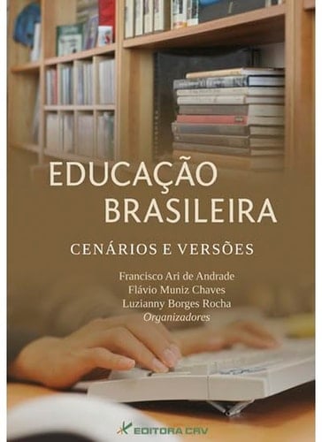 Educação brasileira cenários e versões