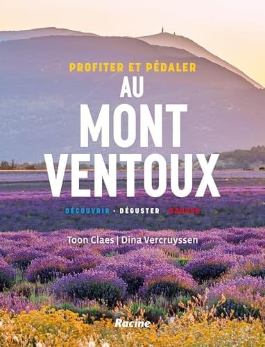 Profiter et pédaler au Mont Ventoux Découvrir, déguster, bouger