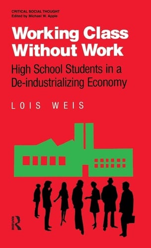 Working Class Without Work High School Students in a De-Industrializing Economy