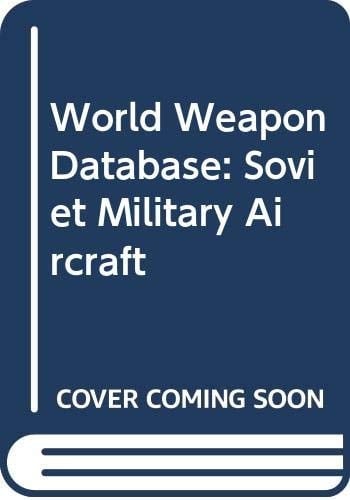 World Weapon Database: Soviet military aircraft