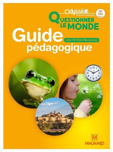 Questionner le monde CP-CE1 cycle 2 Odysséo Guide pédagogique