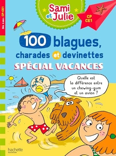 100 blagues charades et devinettes spécial vacances CP-CE1