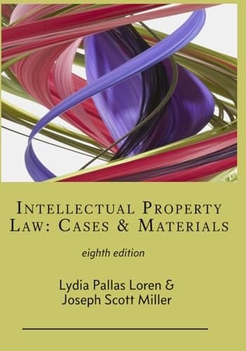 Intellectual Property Law Cases & Materials