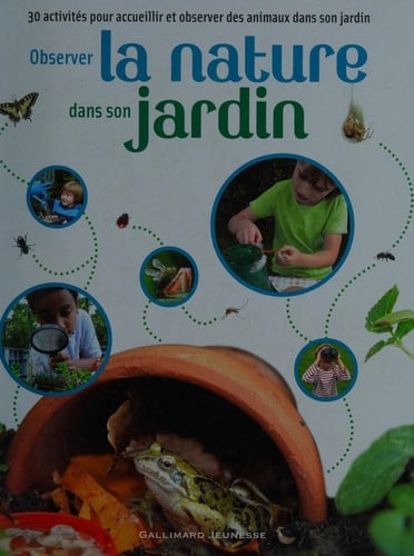 Observer la nature dans son jardin