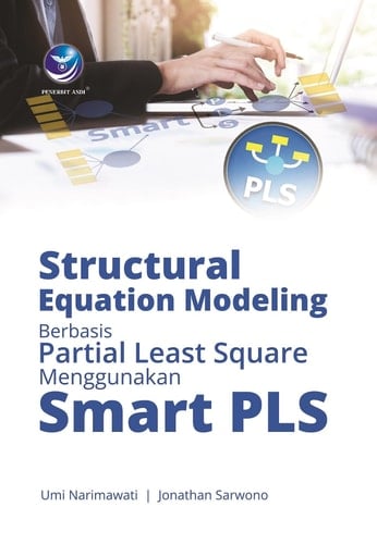 Structural Equation Modeling Berbasis Partial Least Square Menggunakan SmartPLS