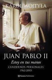 Estoy en tus manos cuadernos personales, 1962-2003