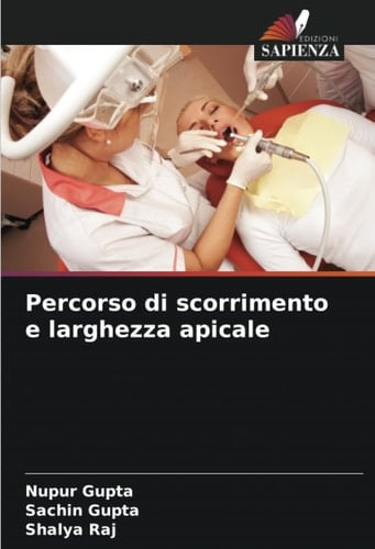 Percorso di scorrimento e larghezza apicale (Italian Edition)
