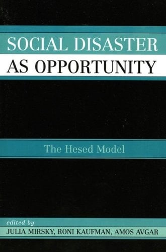 Social Disaster as an Opportunity: The Hesed Model