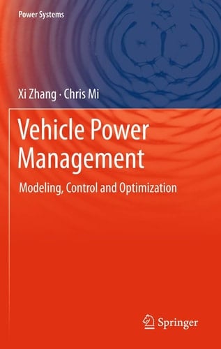 Vehicle Power Management Modeling, Control and Optimization