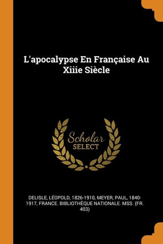 L' Apocalypse en Française Au Xiiie Siècle