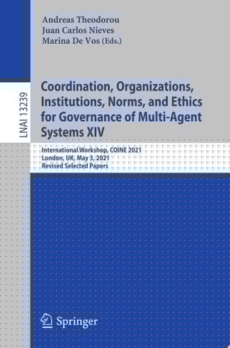 Coordination, Organizations, Institutions, Norms, and Ethics for Governance of Multi-Agent Systems XIV