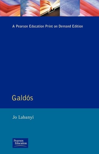 Galdos (Modern Literatures In Perspective)