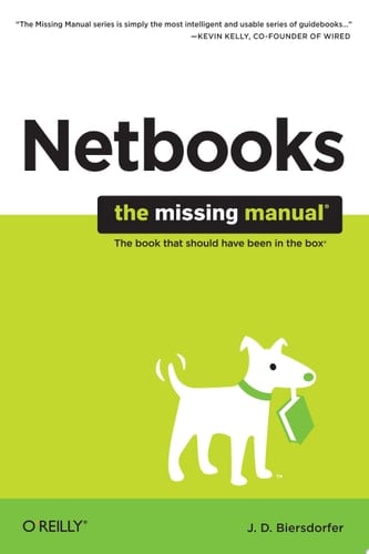 Netbooks: The Missing Manual The Missing Manual