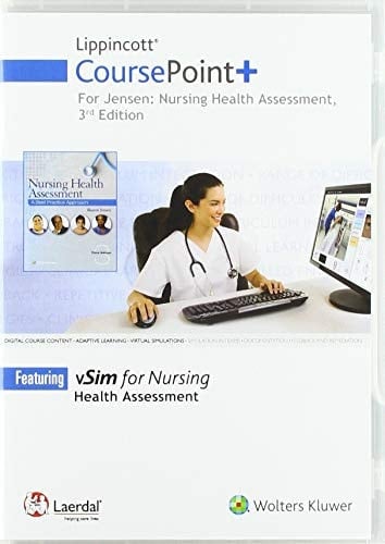 Lippincott Coursepoint+ for Jensen's Nursing Health Assessment A Best Practice Approach
