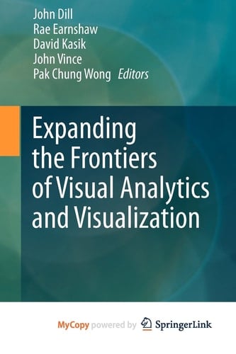 Expanding the Frontiers of Visual Analytics and Visualization