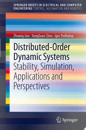 Distributed-Order Dynamic Systems Stability, Simulation, Applications and Perspectives
