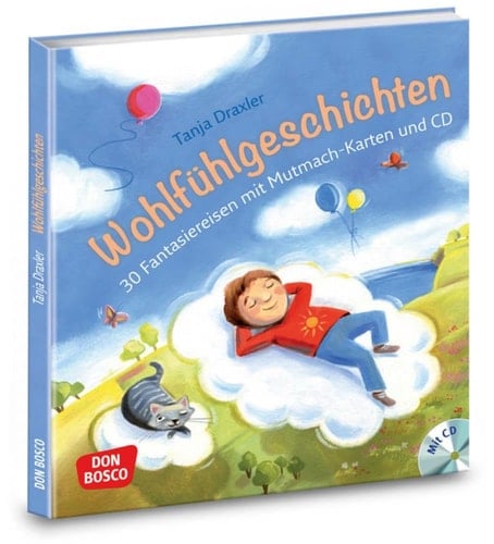 Wohlfühlgeschichten 30 Fantasiereisen mit Mutmach-Karten und CD