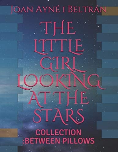 The Little Girl Looking at the Stars Collection: Between Pillows