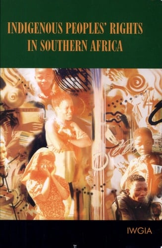 Indigenous Peoples' Rights in Southern Africa