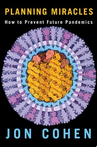 Planning Miracles How to Prevent Future Pandemics