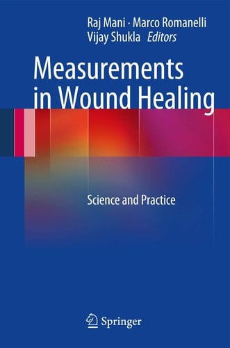 Measurements in Wound Healing Science and Practice