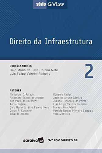 Direito da Infraestrutura - Volume 2. Série GVlaw