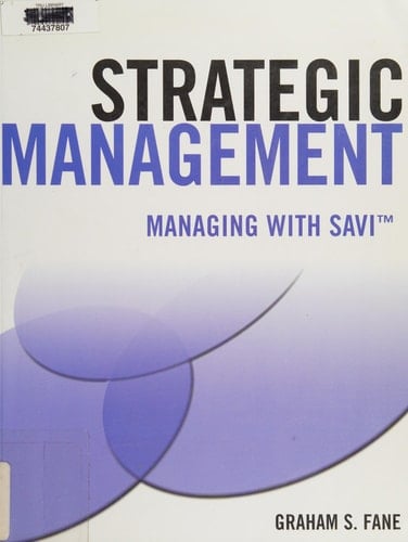 Strategic Management Managing with SAVI