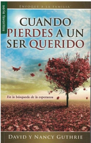 Cuando Pierdes a Un Ser Querido - Serie Favoritos