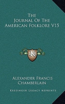 The Journal Of The American Folklore V15