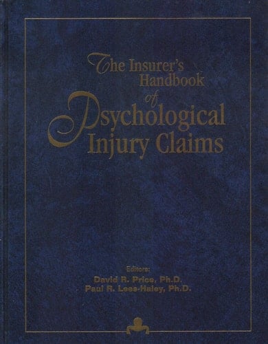 The Insurer's Handbook of Psychological Injury Claims