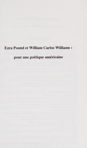 Ezra Pound et William Carlos Williams pour une poétique américaine