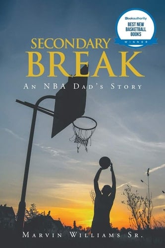 Secondary Break An NBA Dad's Story