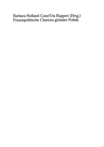 Frauenpolitische Chancen globaler Politik Verhandlungserfahrungen im internationalen Kontext